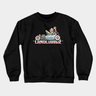 Landlubber Crewneck Sweatshirt